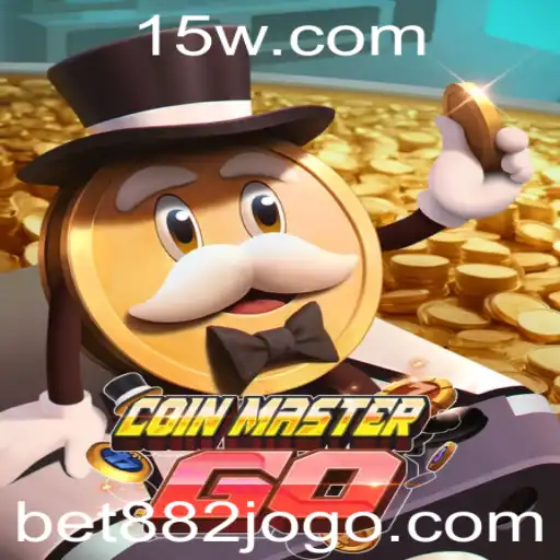Explorando o Universo de CoinMasterGO e a Estratégia Bet 882