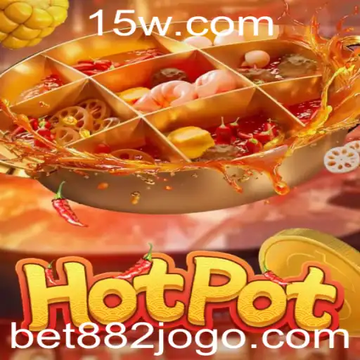 Descubra o Fascinante Jogo Hotpot com a Palavra-Chave Bet 882