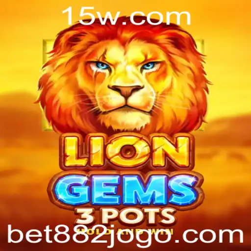 Descubra o Fascinante Mundo de LionGems3pots com Bet 882