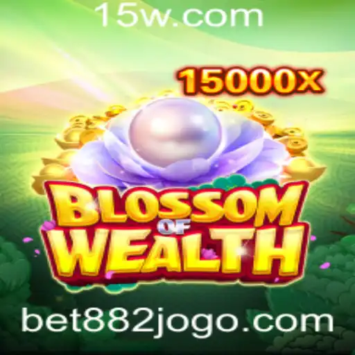 BlossomofWealth: Descubra o Encanto do Jogo com Bet 882