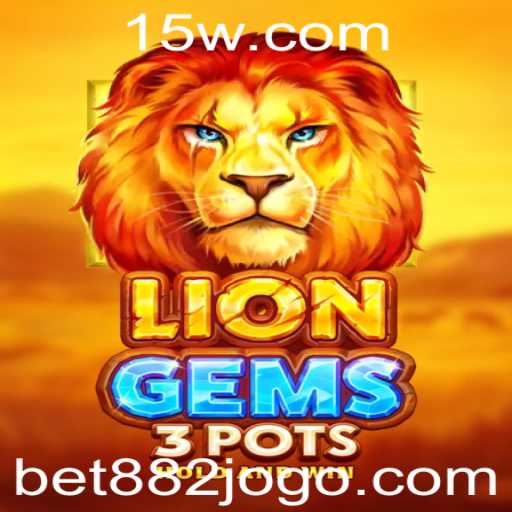 Explorando as Apostas de Emoção com LionGems3pots e Bet 882
